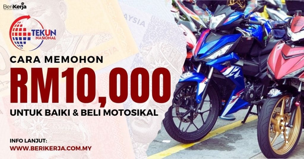 Cara Memohon Sehingga RM10 000 Untuk Baiki Dan Beli Motosikal BeriKerja