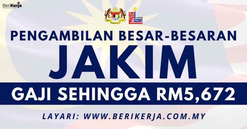 Jakim Buka Pengambilan Jawatan Kosong Besar Besaran Oktober Gaji