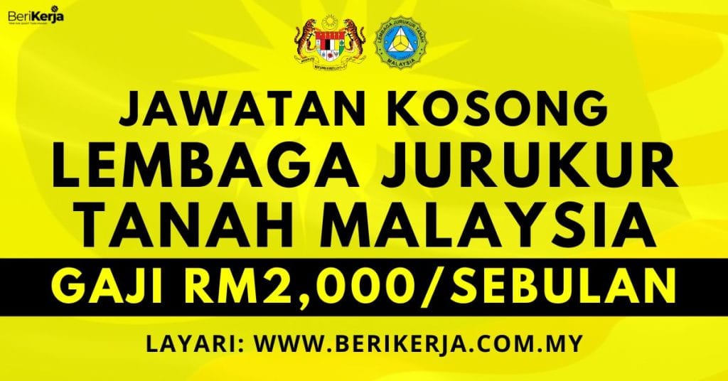 Pengambilan Jawatan Kosong Di Lembaga Jurukur Tanah Malaysia