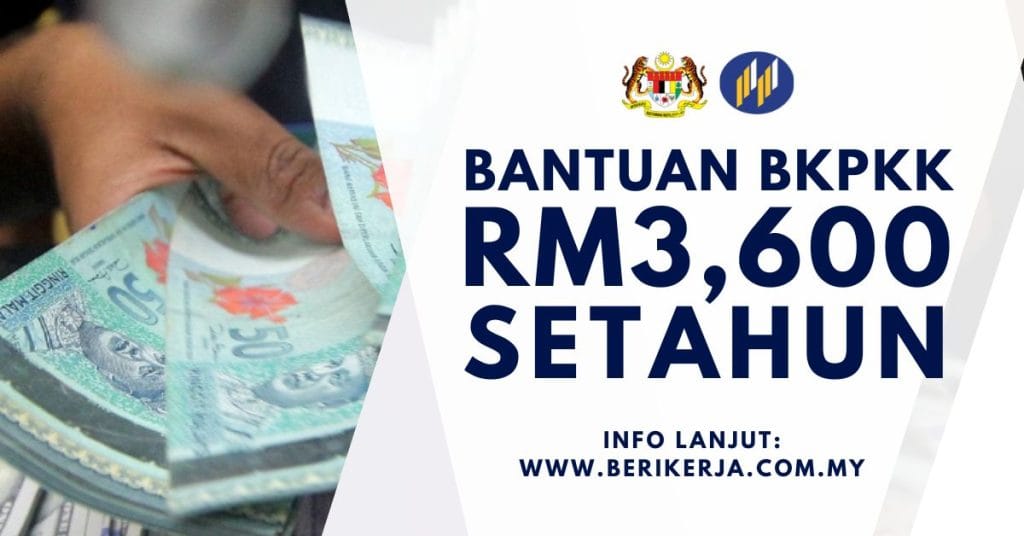 Cara Menohon Bantuan Bkpkk Rm Setahun