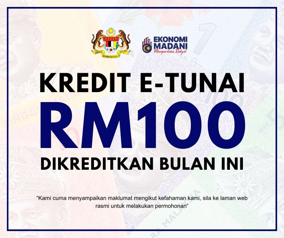 Kredit E Tunai RM100 Dikreditkan Bulan Ini Senarai Mereka Yang Layak