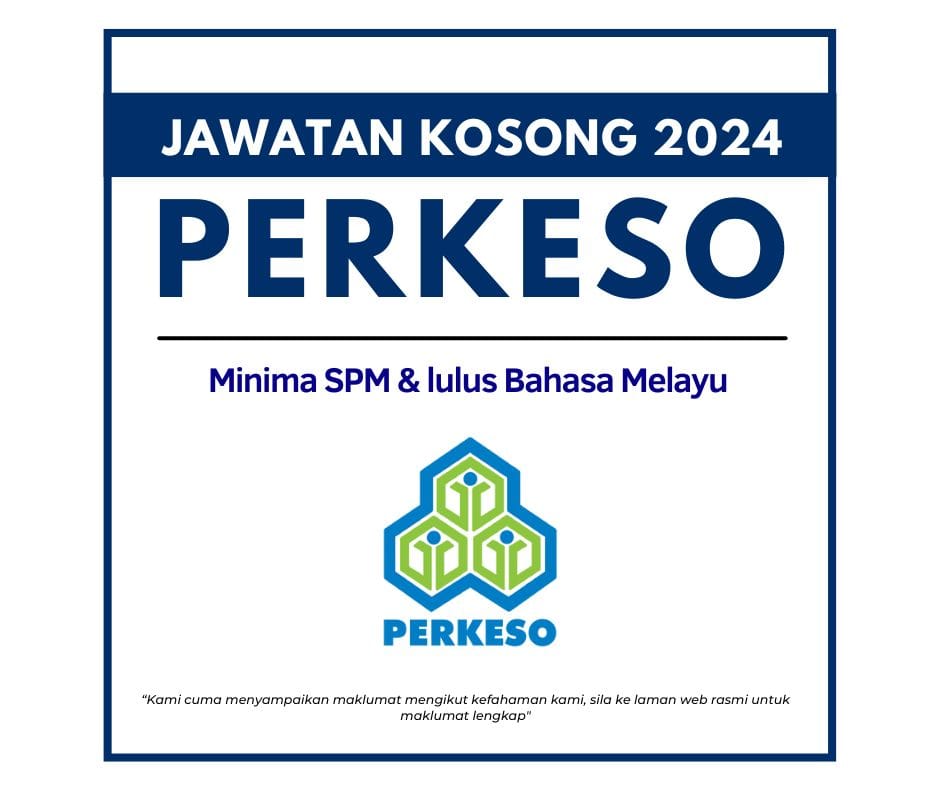 PERKESO Buka Jawatan Kosong Terkini 2024