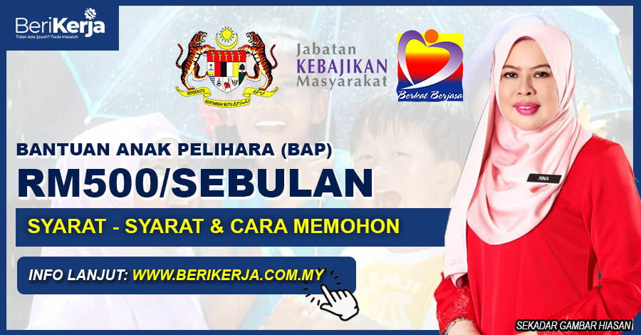 Bantuan Sehingga Rm500 Sebulan Syarat Syarat Cara Memohon Bantuan Anak Pelihara Bap