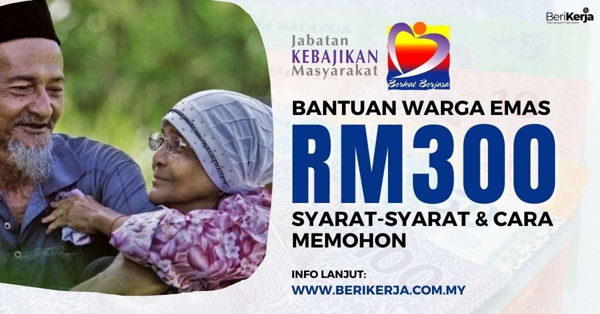Bantuan Bulanan Rm500 Untuk Warga Emas Ini Syarat Syarat Cara Memohon