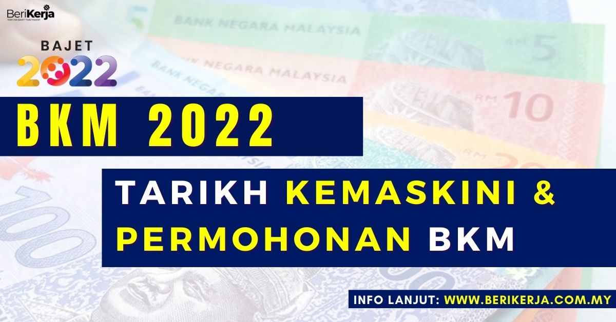 2022 bkm tarikh kemaskini Status BKM