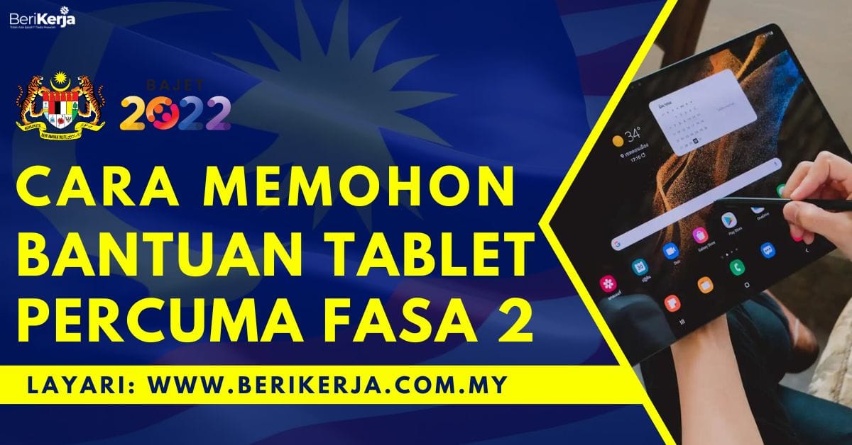 Permohonan Bantuan Tablet Percuma Fasa 2 Dibuka Mulai 1 Ogos: Ini ...