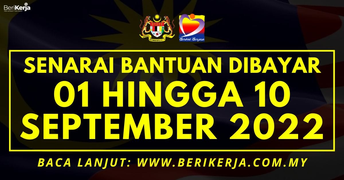 Senarai Bantuan-bantuan Kerajaan Yang Dibayar Mulai Tarikh 1 Hingga 10 ...