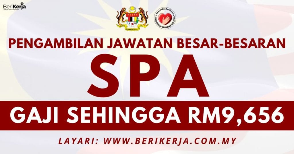 Spa Buka Pengambilan Jawatan Besar Besaran Di Kementerian Sesi Ogos