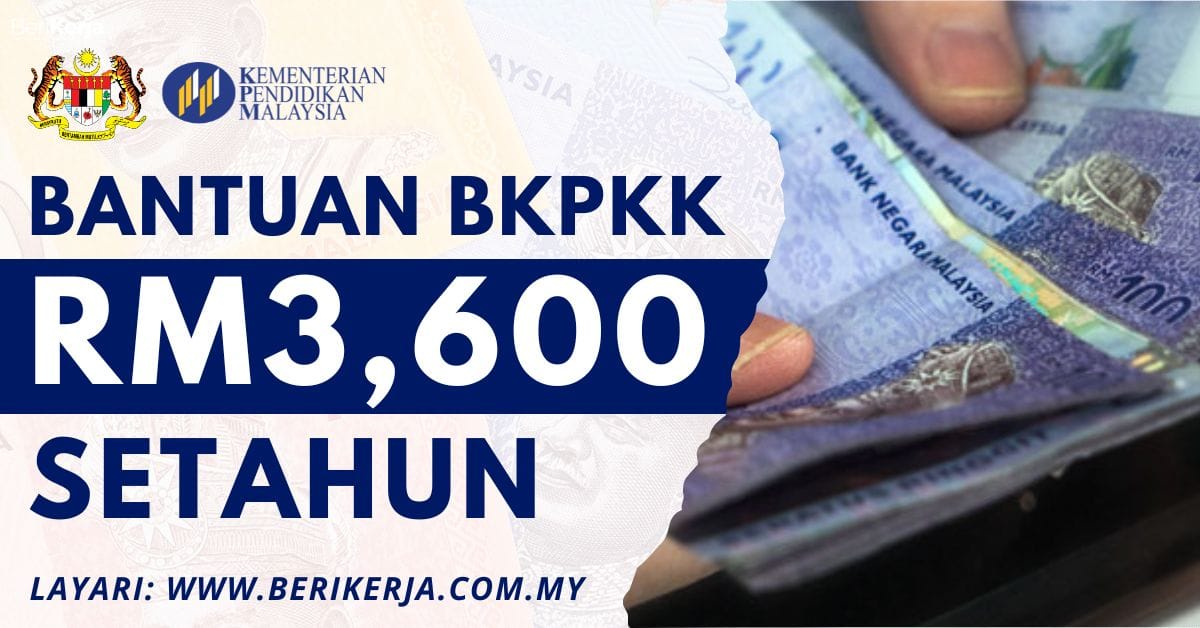 Cara Memohon Bantuan Kewangan BKPKK RM3,600 Setahun