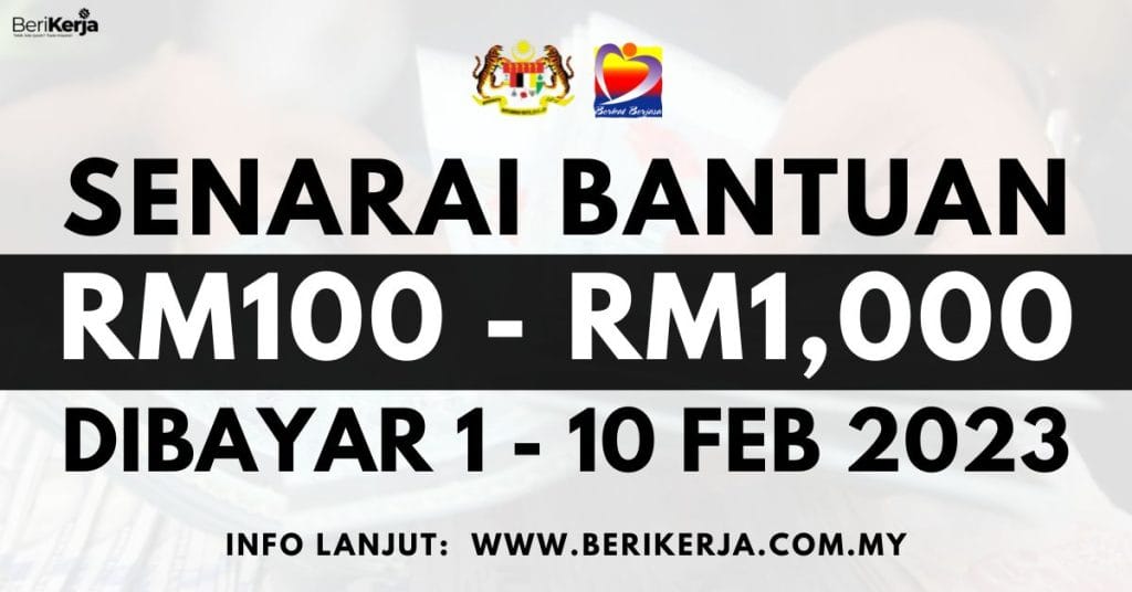 Senarai Bantuan Kewangan RM100 - RM1,000 Yang Dibayar Mulai 1 Hingga 10 ...