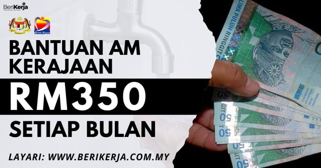 Cara Mohon Bantuan Am Dari Kerajaan RM350 Setiap Bulan