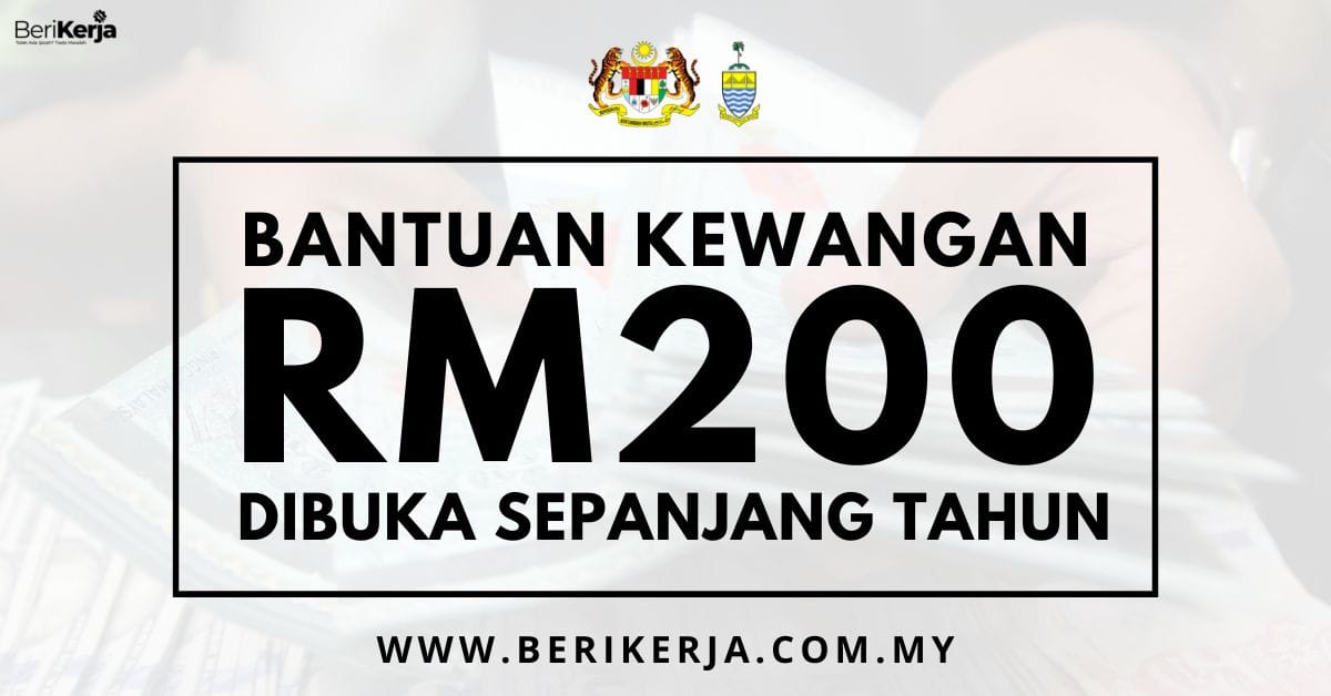 Permohonan Bantuan RM200 Dibuka Sepanjang Tahun: Berikut Cara Memohon ...