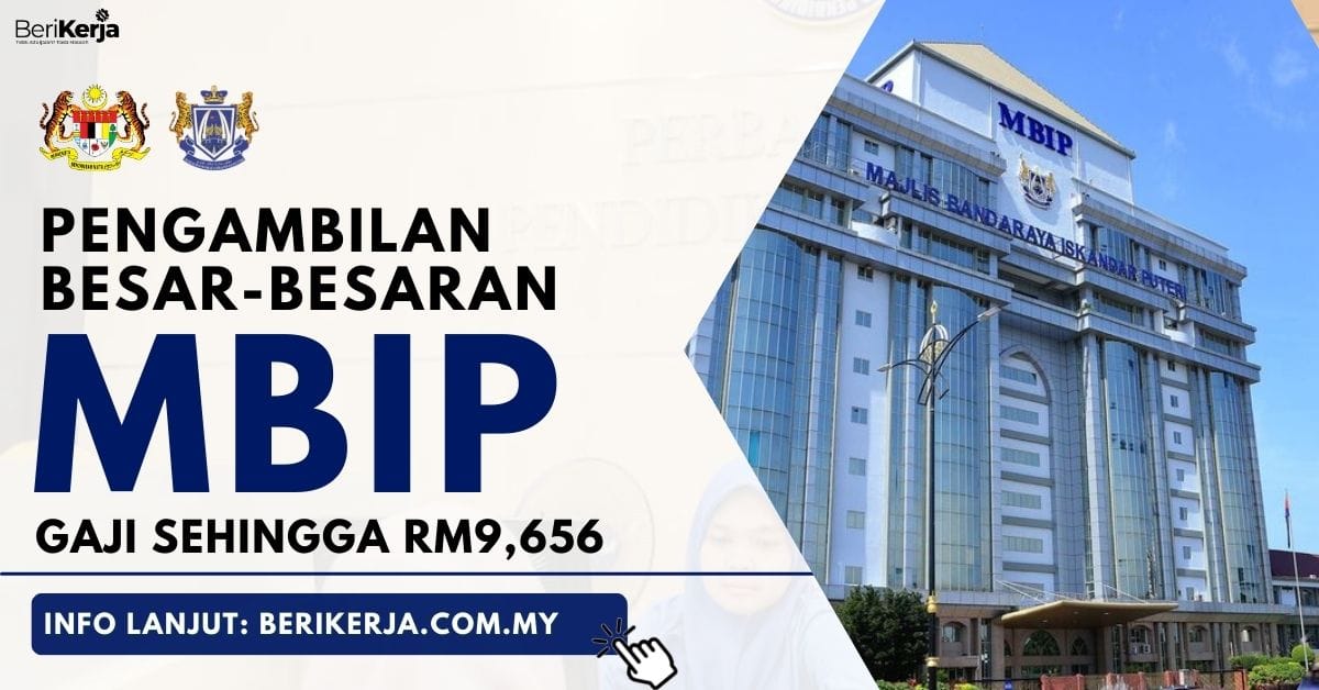 Jawatan Kosong Besar-besaran Pihak Berkuasa Tempatan - MBIP: Gaji ...