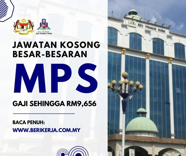 Jawatan kosong besar-besaran dalam Sektor Kerajaan di MPS: Gaji sehingga RM9,656