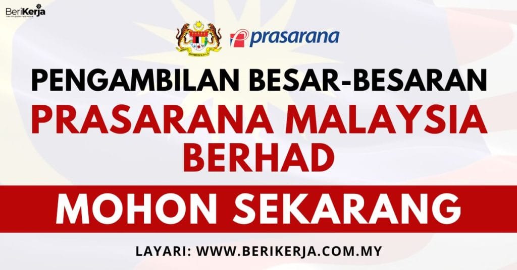 Pengambilan Besar-besaran Di Prasarana Malaysia Berhad: Senarai Jawatan ...