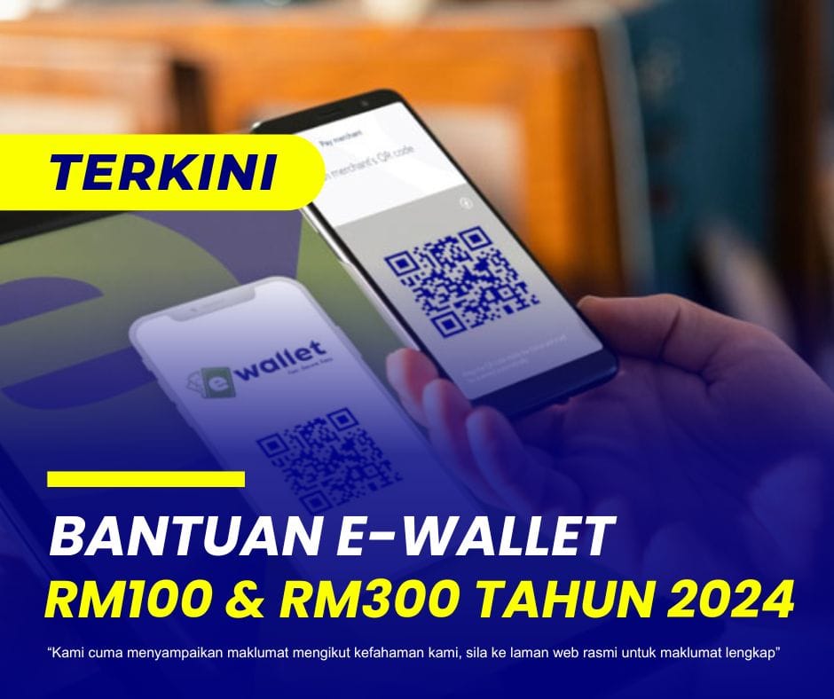 Bantuan E Wallet RM100 RM300 Tahun 2024 Senarai Mereka Yang Layak   Bantuan E Wallet 3 