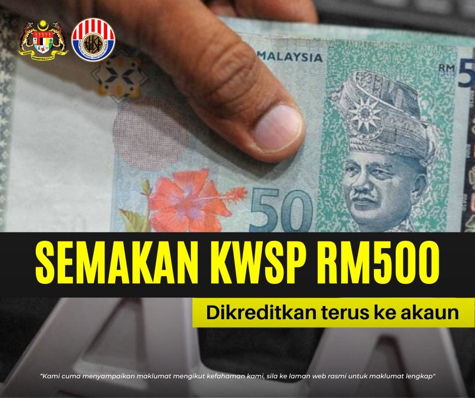 Semakan KWSP RM500 Dikreditkan Terus Ke Akaun: Senarai Pencarum Yang ...