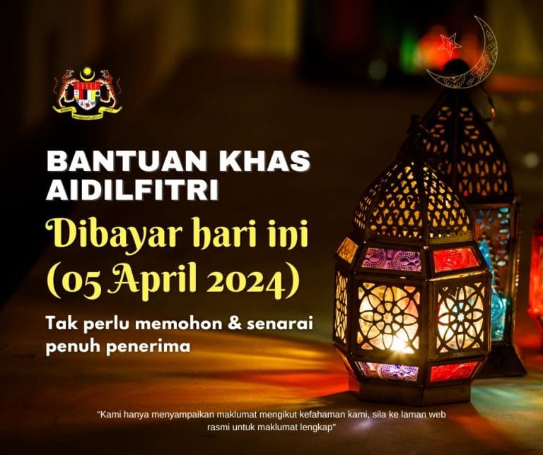 Bantuan Khas Aidilfitri Dibayar Hari Ini April Tak Perlu