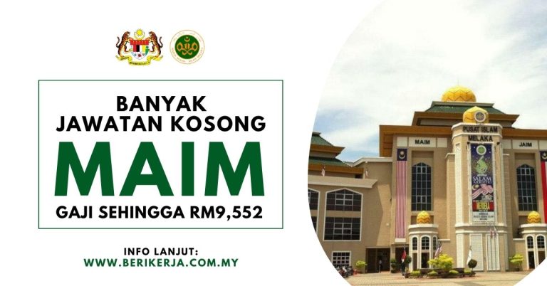 MAIM buka banyak jawatan kosong dengan gaji sehingga RM9,552: Syarat-syarat & cara memohon