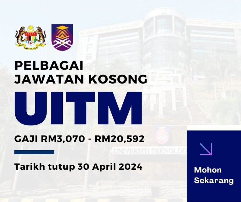 Pelbagai jawatan kosong ditawarkan UiTM sesi April 2024: Gaji RM3,070 hingga RM20,592