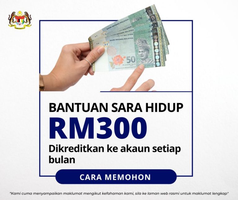 Bantuan Sara Hidup RM300 dikreditkan ke akaun setiap bulan: Syarat-syarat & cara memohon