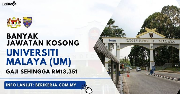 Banyak jawatan kosong ditawarkan Universiti Malaya (UM): Gaji sehingga RM13,351