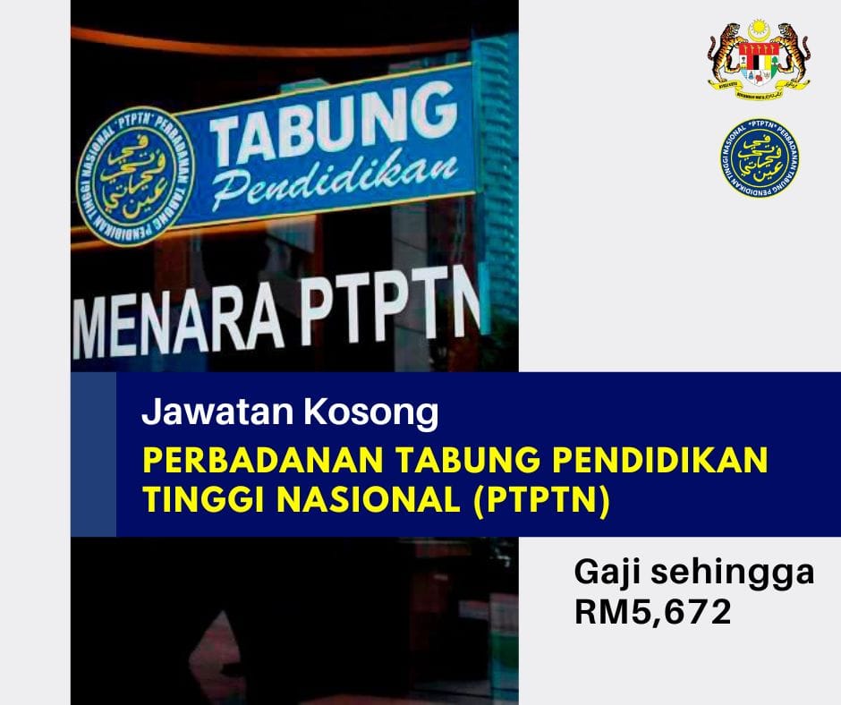 Jawatan Kosong Perbadanan Tabung Pendidikan Tinggi Nasional Ptptn