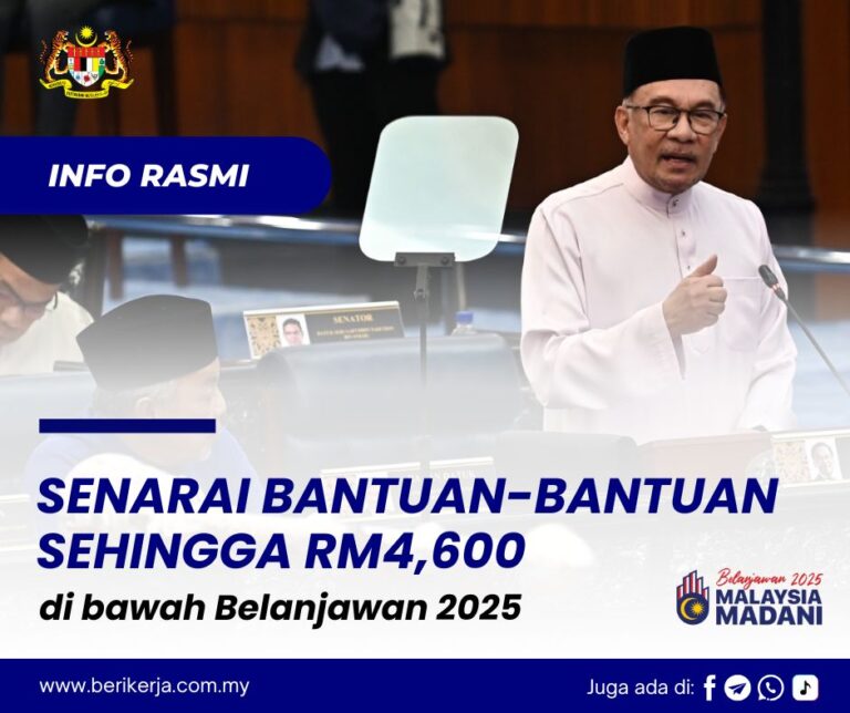 Senarai bantuan-bantuan sehingga RM4,600 kepada rakyat Malaysia di bawah Belanjawan 2025