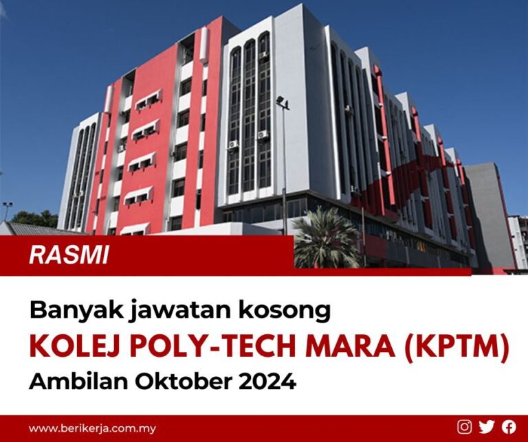 Banyak jawatan kosong Kolej Poly-Tech MARA (KPTM) ambilan Oktober 2024: Mohon sekarang!