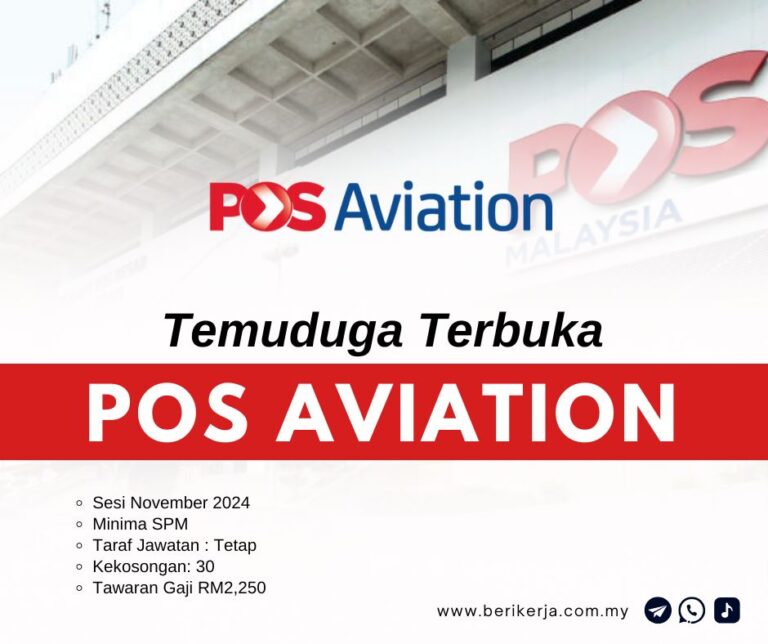 Temuduga Terbuka Pos Aviation Sdn Bhd Sesi November 2024: Minima SPM, Tawaran Gaji RM2,250