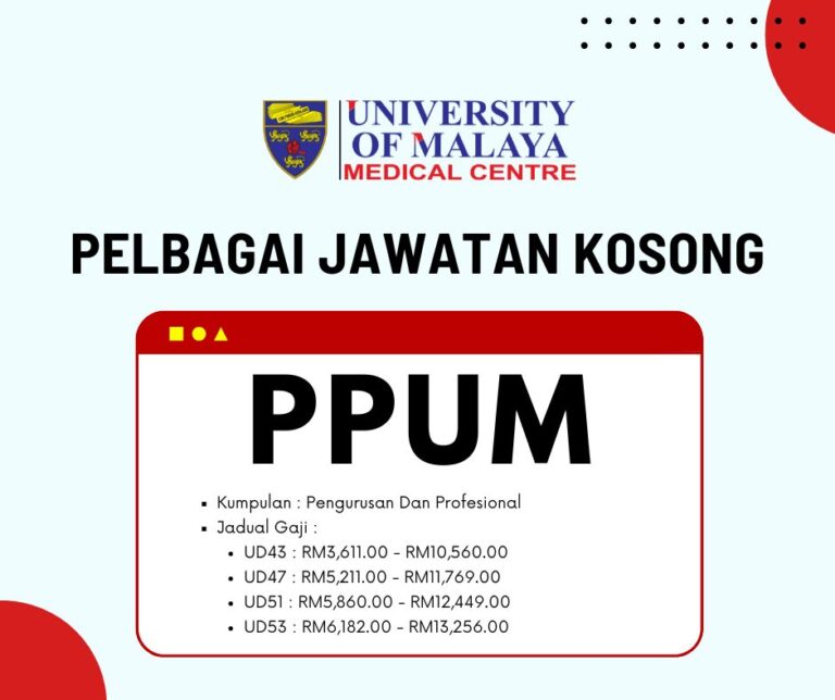 Pelbagai Jawatan Kosong Pusat Perubatan Universiti Malaysia (PPUM): Gaji RM3,611 - RM13,256