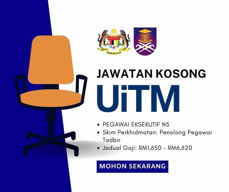 Jawatan Kosong Universiti Teknologi MARA (UiTM): Minima STPM/Diploma, Gaji Sehingga RM6,620