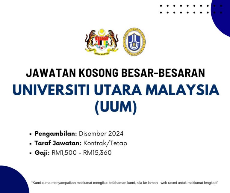 Jawatan Kosong Besar-Besaran Universiti Utara Malaysia (UUM): Berikut Senarai Jawatan