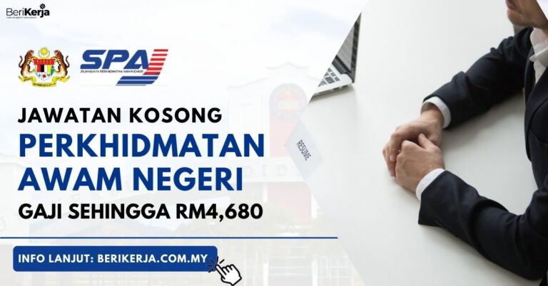 Pelbagai Jawatan Kosong Dalam Perkhidmatan Awam Negeri ~ Gaji sehingga RM4,680