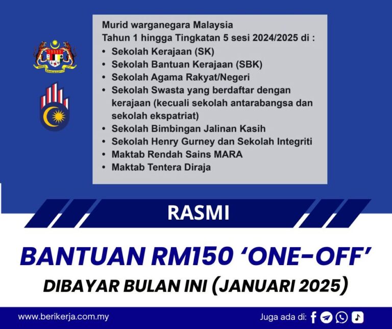 Bantuan RM150 Dibayar Bulan Ini (Januari 2025): Diberikan Kepada Semua Rakyat Malaysia