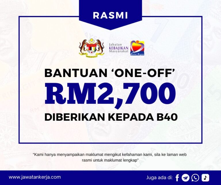 Bantuan RM2,700 'one-off' Kepada B40: Maklumat Cara Memohon Geran Pelancaran 2025