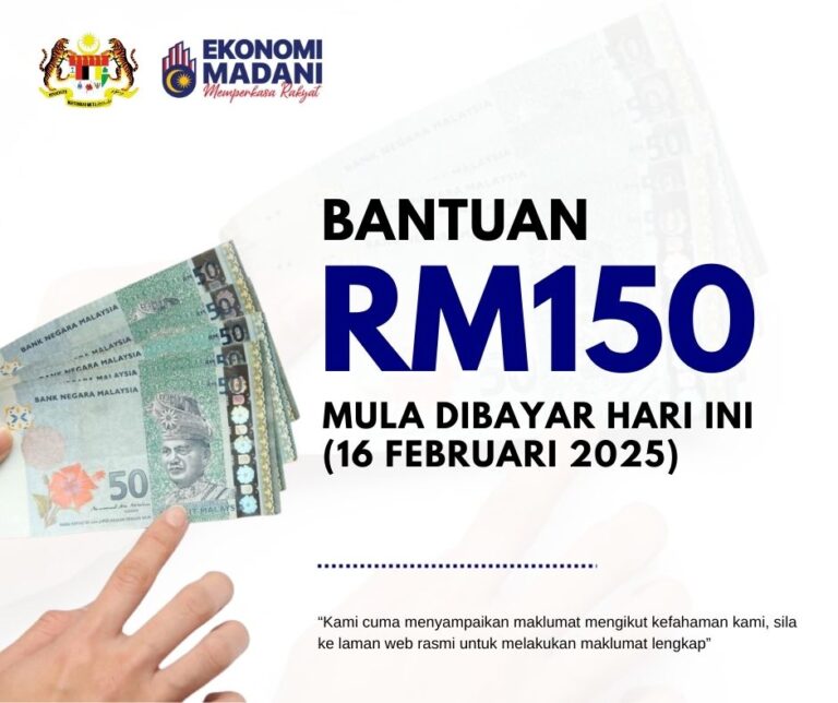 Bantuan RM150 'One-Off' Mula Dibayar Hari Ini (16 Februari 2025): Ini Senarai Penuh Penerima