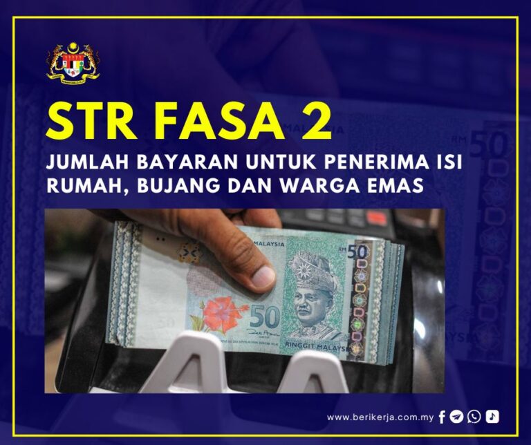 Jumlah Bayaran STR Fasa 2 Untuk Penerima Isi Rumah, Bujang dan Warga Emas