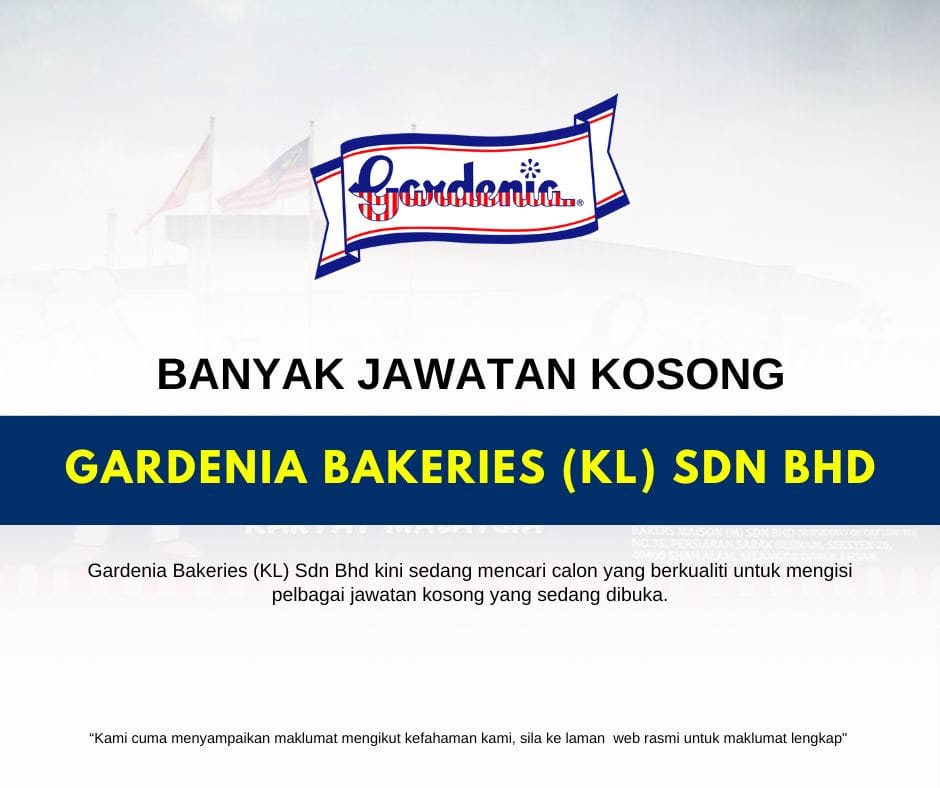 Jawatan Kosong Gardenia Bakeries